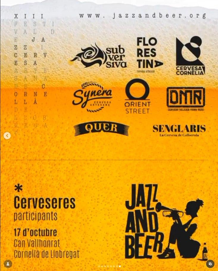 Cartel Jazz and Beer indica les cerveseres participants:
Subversiva, Florentina, Cervesa Cornelia, Sybwea, Orient Street, OMR, Quer, Senglars